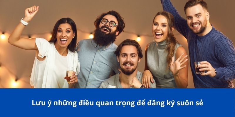 Đăng Ký 78Win: Quy Định Và Điều Kiện Khi Tạo Tài Khoản 4 Lưu ý những điều quan trọng để đăng ký suôn sẻ
